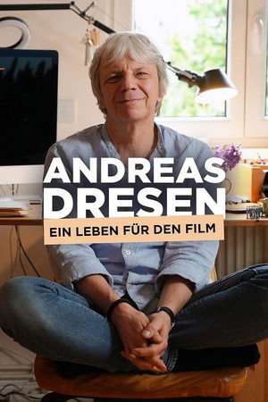 Andreas Dresen - Ein Leben für den Film poszter