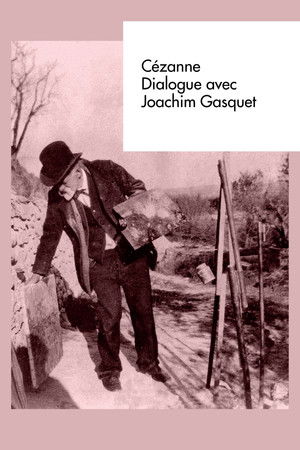 Cézanne – Dialogue avec Joachim Gasquet poszter