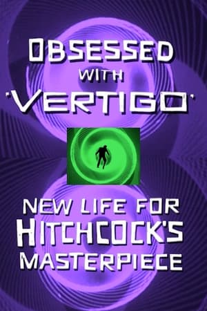 Obsessed with Vertigo: New Life for Hitchcock's Masterpiece poszter