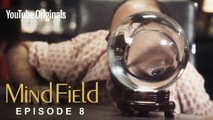 Mind Field 3. évad Ep.8 8. epizód