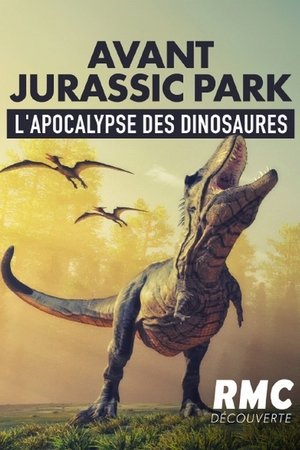 Avant jurassic park, L'apocalypse des dinosaures poszter