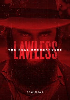 Lawless: The Real Bushrangers