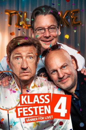 Klassefesten 4 - venner for livet poszter