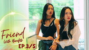 จาก Friend With Benefits กลายเป็นคู่ชีวิตซะงั้น 1. évad Ep.3 3. epizód