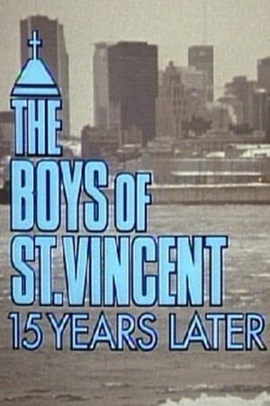 The Boys of St. Vincent: 15 Years Later poszter