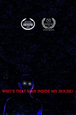 Who’s That Man Inside My House? poszter