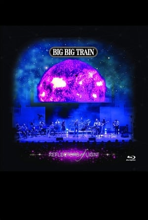 Big Big Train : Reflectors Of Light poszter