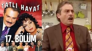 Tatlı Hayat Season 1 Ep.17 17. epizód