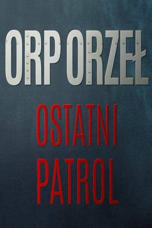 Orzeł. Ostatni patrol poszter