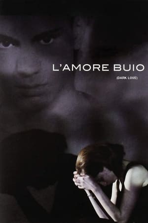 L'amore buio poszter