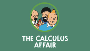 Tintin kalandjai: A Calculus-ügy háttérkép