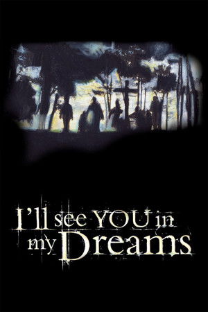 I'll See You in My Dreams poszter