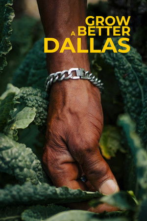 Grow a Better Dallas poszter