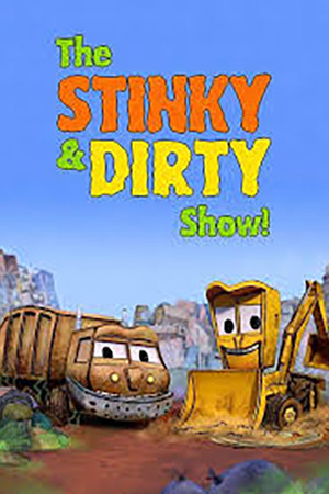 The Stinky & Dirty Show poszter