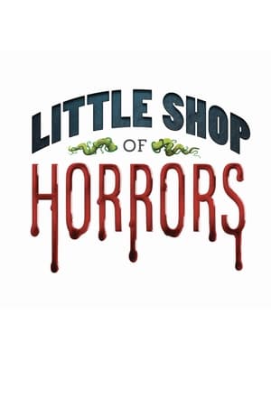 Little Shop of Horrors