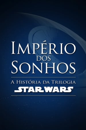 Empire of Dreams: The Story of the Star Wars Trilogy poszter