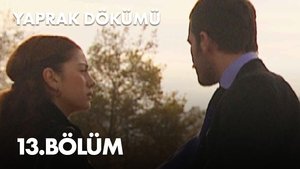 Yaprak Dökümü 1. évad Ep.13 13. epizód