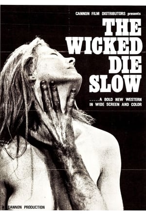 The Wicked Die Slow poszter