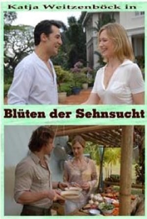 Die Blüten der Sehnsucht poszter