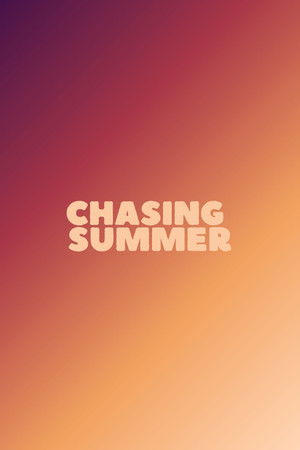 Chasing Summer
