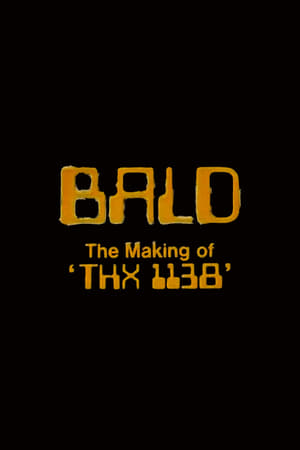 Bald: The Making of 'THX 1138' poszter