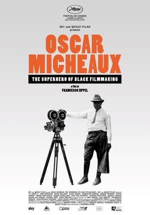 Oscar Micheaux: The Superhero of Black Filmmaking poszter