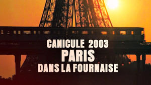 Canicule 2003 : Paris dans la fournaise háttérkép