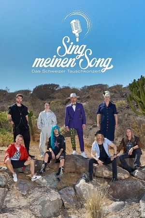 Sing meinen Song - Das Schweizer Tauschkonzert