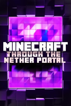 Minecraft: Through the Nether Portal poszter