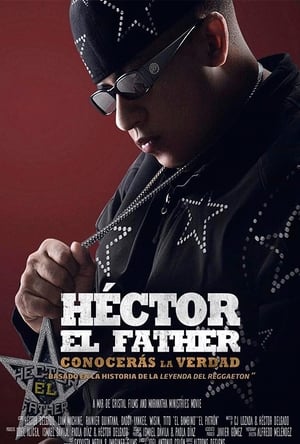 Héctor el Father: Conocerás la verdad poszter