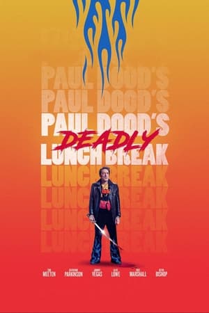 Paul Dood’s Deadly Lunch Break poszter