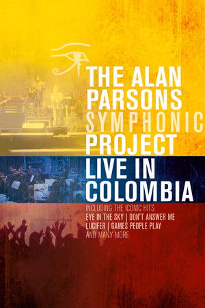 Alan Parsons Symphonic Project - Live In Colombia poszter