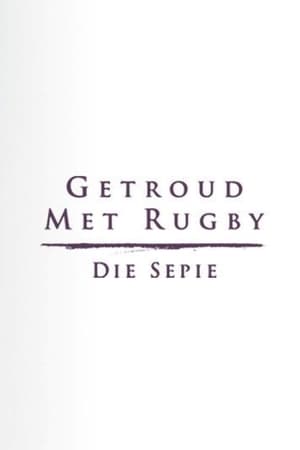 Getroud met Rugby: Die Sepie