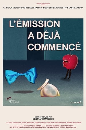 L'émission a déjà commencé poszter