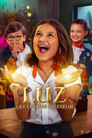 Luz: A szív ragyogása poszter