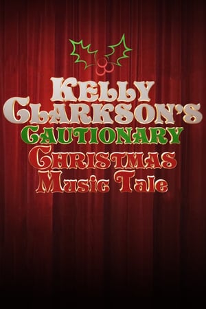 Kelly Clarkson's Cautionary Christmas Music Tale poszter