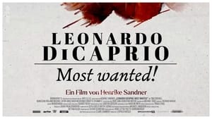 Leonardo DiCaprio: Most Wanted! háttérkép