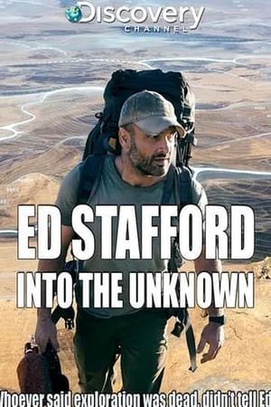 Ed Stafford: Into the Unknown