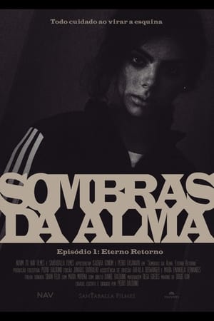 Sombras da Alma: Eterno Retorno poszter