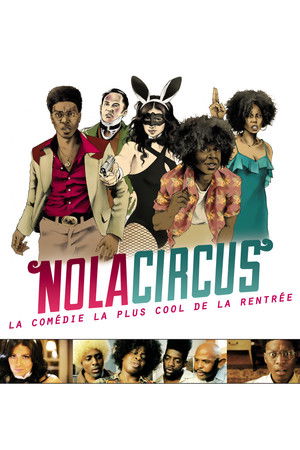 N.O.L.A Circus poszter