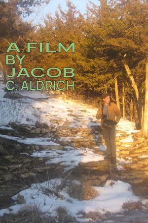A film by Jacob C. Aldrich poszter