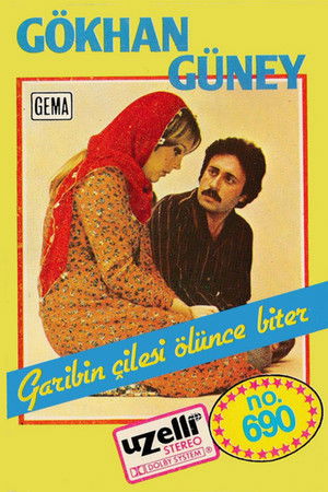 Garibin Çilesi Ölünce Biter poszter