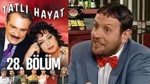 Tatlı Hayat Season 1 Ep.28 28. epizód