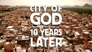 Cidade de Deus: 10 Anos Depois háttérkép