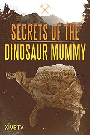 Secrets of the Dinosaur Mummy poszter