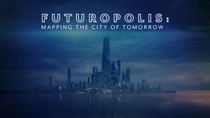 Futuropolis: Mapping the City of Tomorrow kép