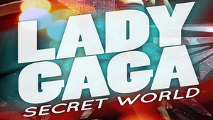 Lady Gaga's Secret World háttérkép