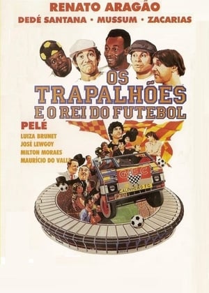 Os Trapalhões e o Rei do Futebol poszter