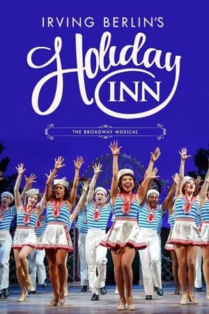 Holiday Inn: The New Irving Berlin Musical - Live on Broadway poszter