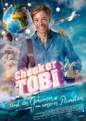 Checker Tobi und das Geheimnis unseres Planeten poszter